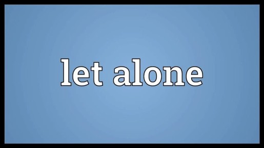 Как Использование Let Alone Может Убедить Вашего Соперника